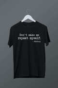 Don’t make me