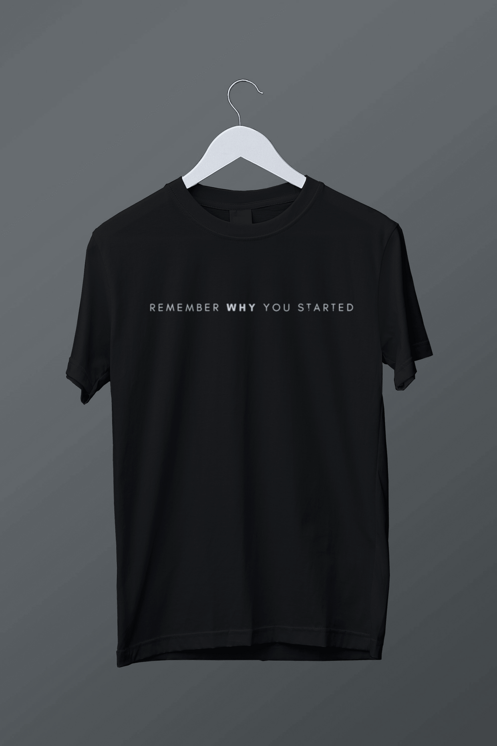 Remember why you started