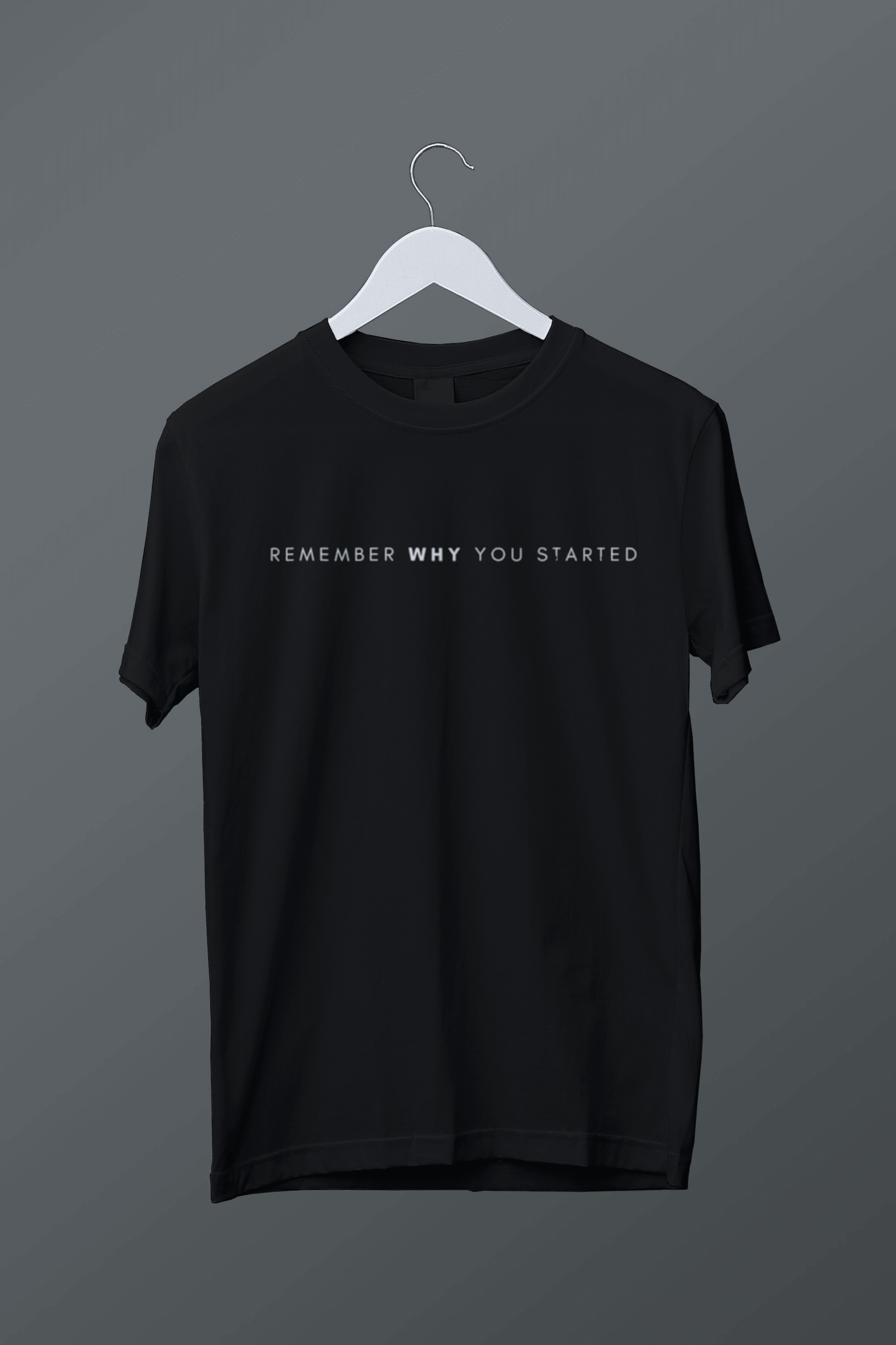 Remember why you started
