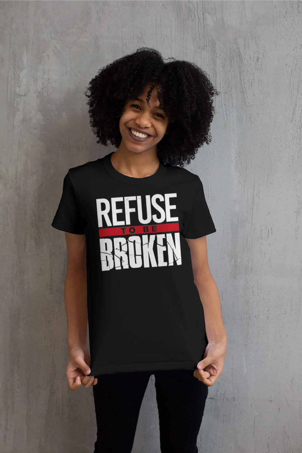 Refuse to be broken