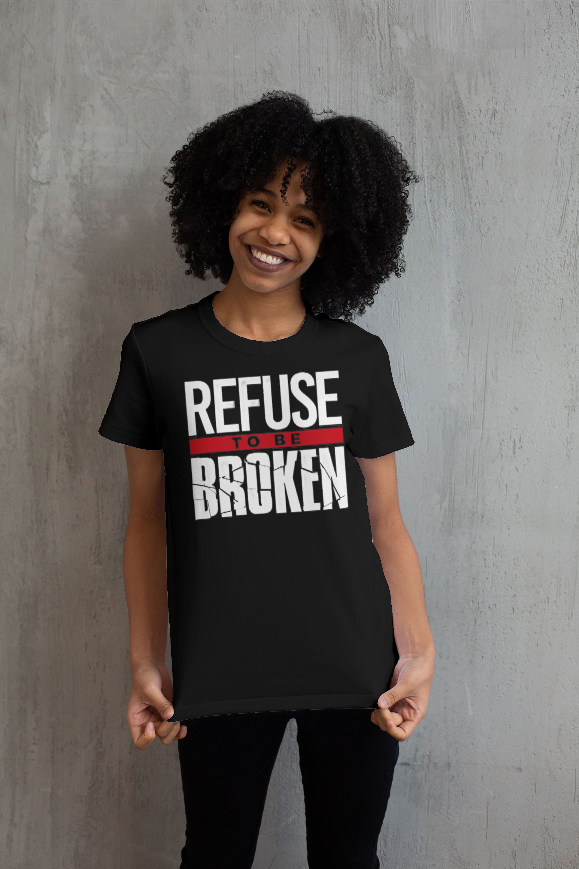 Refuse to be broken