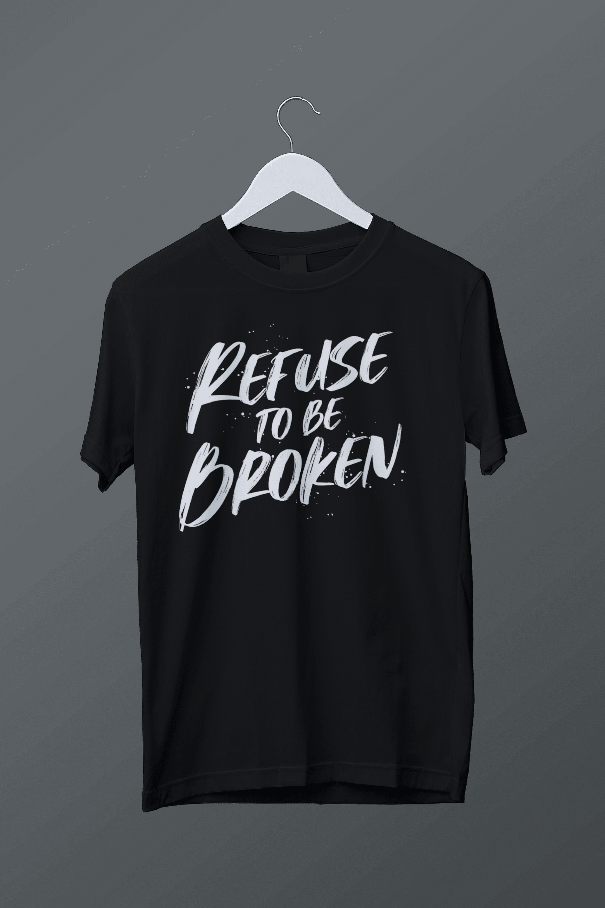 Refuse to be broken