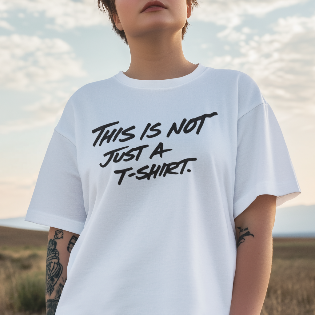 This is not just a t-shirt
